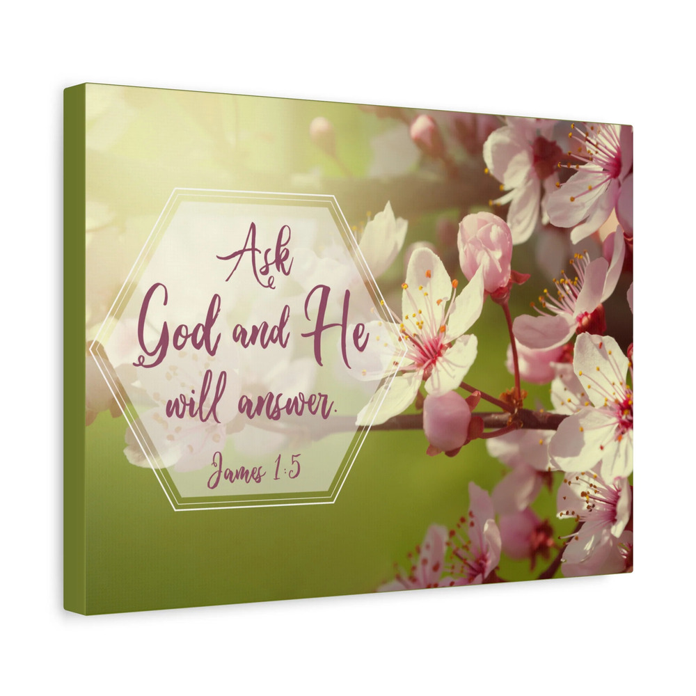 Scripture Canvas He Will Answer James 1:5 Pink Flower Christian Wall Art Bible